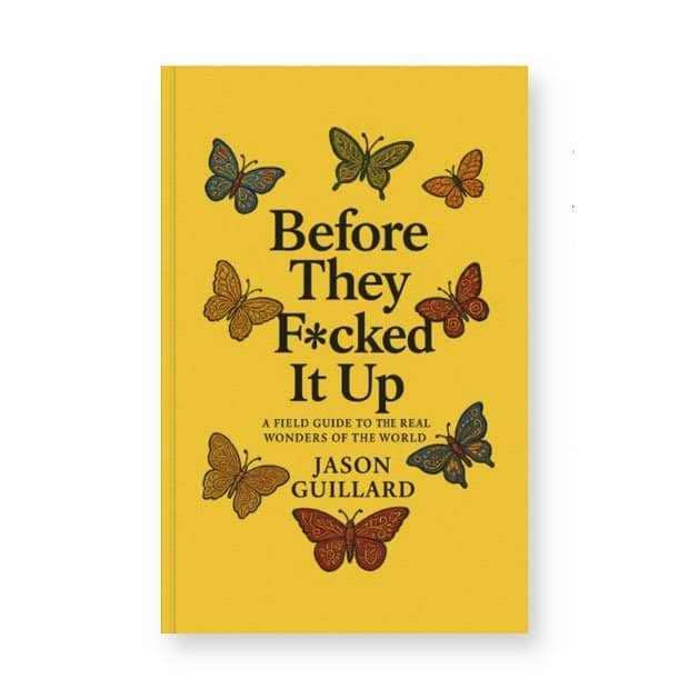 before they f*cked it up - jason guillard